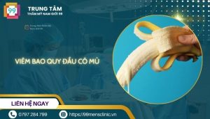Viêm bao quy đầu có mủ